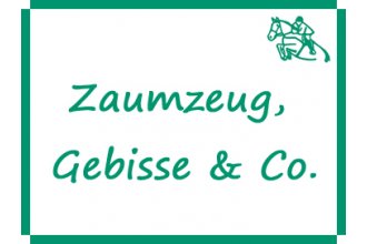Zaumzeug, Gebisse & Co.