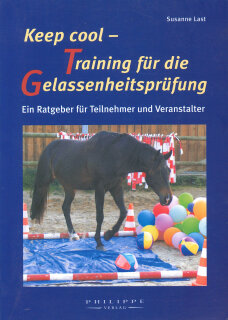 Keep cool - Training für die Gelassenheitsprüfung